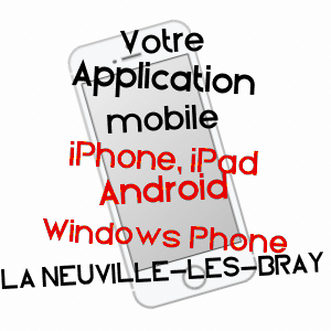 application mobile à LA NEUVILLE-LèS-BRAY / SOMME
