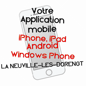 application mobile à LA NEUVILLE-LèS-DORENGT / AISNE