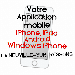 application mobile à LA NEUVILLE-SUR-RESSONS / OISE