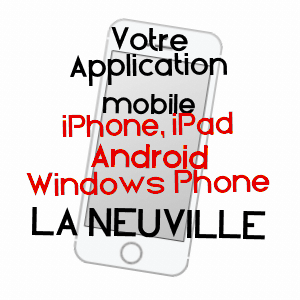 application mobile à LA NEUVILLE / NORD