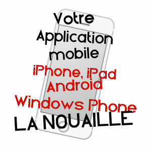 application mobile à LA NOUAILLE / CREUSE