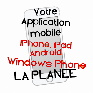 application mobile à LA PLANéE / DOUBS