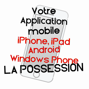 application mobile à LA POSSESSION / RéUNION
