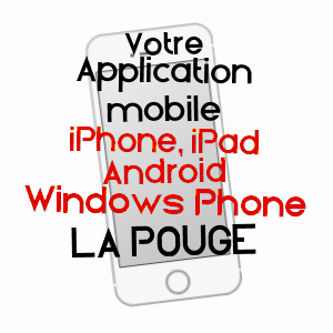 application mobile à LA POUGE / CREUSE