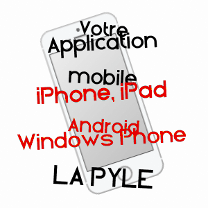 application mobile à LA PYLE / EURE