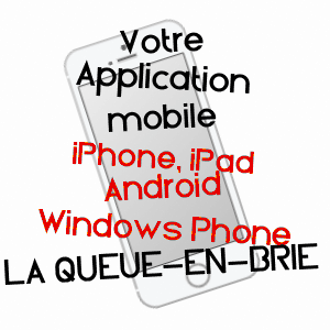 application mobile à LA QUEUE-EN-BRIE / VAL-DE-MARNE