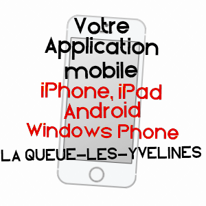 application mobile à LA QUEUE-LES-YVELINES / YVELINES