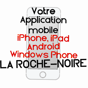 application mobile à LA ROCHE-NOIRE / PUY-DE-DôME
