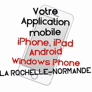 application mobile à LA ROCHELLE-NORMANDE / MANCHE