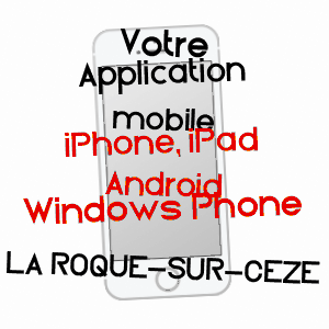 application mobile à LA ROQUE-SUR-CèZE / GARD
