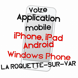 application mobile à LA ROQUETTE-SUR-VAR / ALPES-MARITIMES