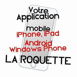 application mobile à LA ROQUETTE / EURE