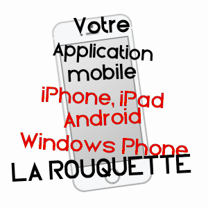 application mobile à LA ROUQUETTE / AVEYRON