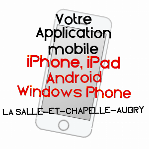 application mobile à LA SALLE-ET-CHAPELLE-AUBRY / MAINE-ET-LOIRE