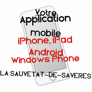 application mobile à LA SAUVETAT-DE-SAVèRES / LOT-ET-GARONNE