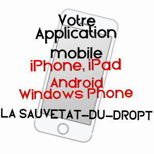 application mobile à LA SAUVETAT-DU-DROPT / LOT-ET-GARONNE