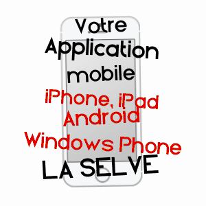 application mobile à LA SELVE / AVEYRON