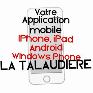 application mobile à LA TALAUDIèRE / LOIRE