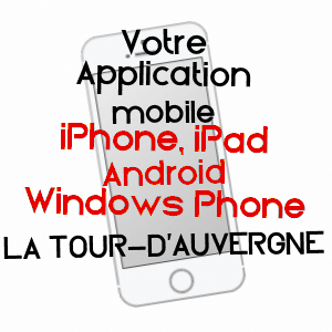 application mobile à LA TOUR-D'AUVERGNE / PUY-DE-DôME