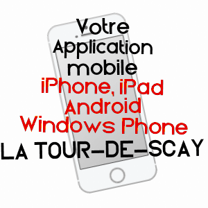 application mobile à LA TOUR-DE-SçAY / DOUBS