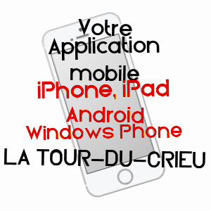 application mobile à LA TOUR-DU-CRIEU / ARIèGE