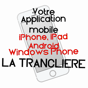 application mobile à LA TRANCLIèRE / AIN