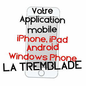 application mobile à LA TREMBLADE / CHARENTE-MARITIME