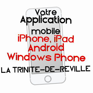 application mobile à LA TRINITé-DE-RéVILLE / EURE