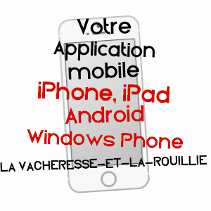 application mobile à LA VACHERESSE-ET-LA-ROUILLIE / VOSGES