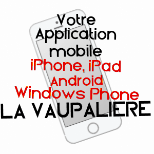 application mobile à LA VAUPALIèRE / SEINE-MARITIME
