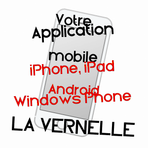 application mobile à LA VERNELLE / INDRE