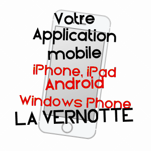 application mobile à LA VERNOTTE / HAUTE-SAôNE