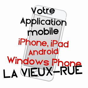 application mobile à LA VIEUX-RUE / SEINE-MARITIME