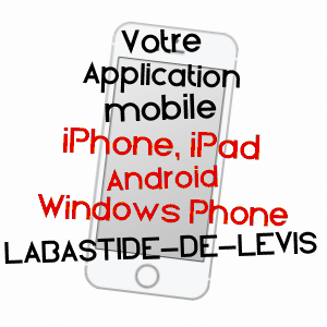 application mobile à LABASTIDE-DE-LéVIS / TARN
