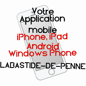 application mobile à LABASTIDE-DE-PENNE / TARN-ET-GARONNE