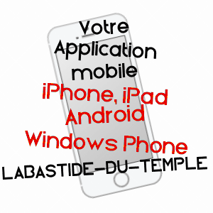 application mobile à LABASTIDE-DU-TEMPLE / TARN-ET-GARONNE