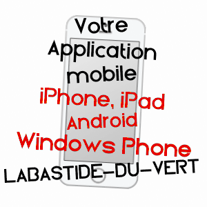 application mobile à LABASTIDE-DU-VERT / LOT