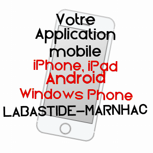application mobile à LABASTIDE-MARNHAC / LOT