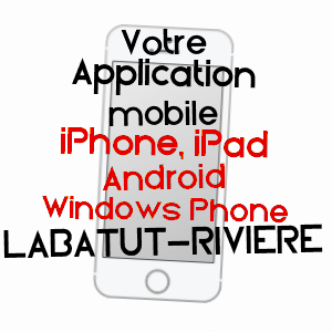 application mobile à LABATUT-RIVIèRE / HAUTES-PYRéNéES