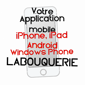 application mobile à LABOUQUERIE / DORDOGNE