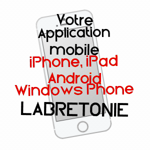 application mobile à LABRETONIE / LOT-ET-GARONNE