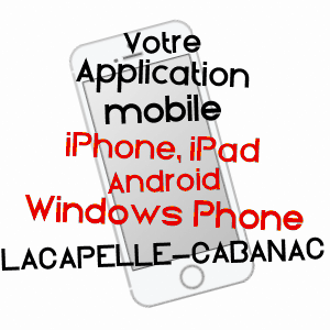 application mobile à LACAPELLE-CABANAC / LOT