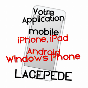 application mobile à LACéPèDE / LOT-ET-GARONNE