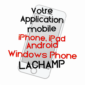 application mobile à LACHAMP / LOZèRE