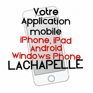 application mobile à LACHAPELLE / TARN-ET-GARONNE