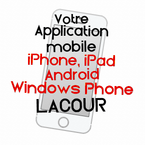 application mobile à LACOUR / TARN-ET-GARONNE