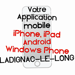 application mobile à LADIGNAC-LE-LONG / HAUTE-VIENNE