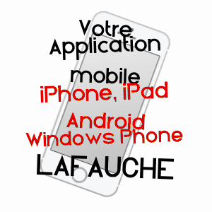 application mobile à LAFAUCHE / HAUTE-MARNE