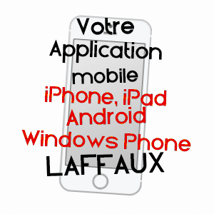 application mobile à LAFFAUX / AISNE