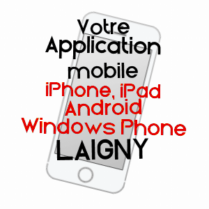 application mobile à LAIGNY / AISNE